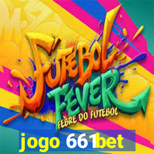 jogo 661bet